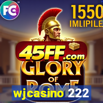 wjcasino 222